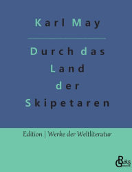Title: Durch das Land der Skipetaren, Author: Karl May