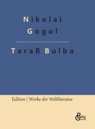 Title: Taraß Bulba, Author: Nikolai Gogol