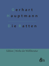 Title: Die Ratten, Author: Gerhart Hauptmann