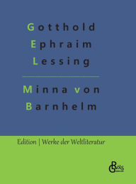 Title: Minna von Barnhelm, Author: Gotthold Ephraim Lessing