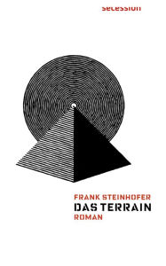 Title: Das Terrain: Roman, Author: Frank Steinhofer