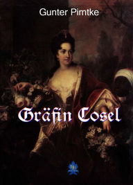 Title: Gräfin Cosel, Author: Gunter Pirntke