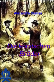 Title: Die korsischen Brüder, Author: Alexandre Dumas