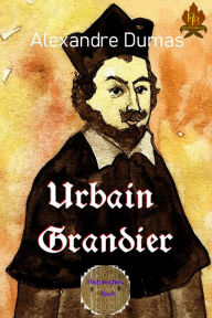 Title: Urbain Grandier, Author: Alexandre Dumas