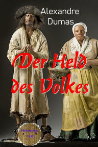 Title: Der Held des Volkes, Author: Alexandre Dumas