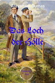 Title: Das Loch der Hölle, Author: Alexandre Dumas