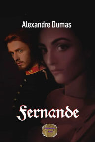 Title: Fernande, Author: Alexandre Dumas