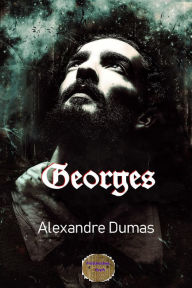 Title: Georges, Author: Alexandre Dumas