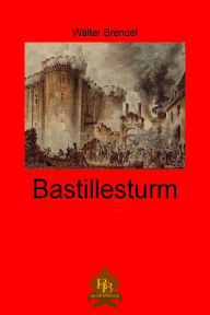 Title: Bastlliesturm, Author: Walter Brendel