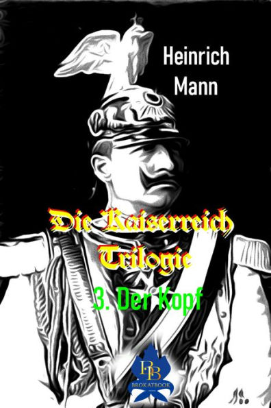 Der Kopf: Die Kaiserreich Trilogie 3. Teil