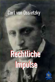 Title: Rechtliche Impulse, Author: Carl von Ossietzky