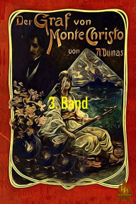 Title: Der Graf von Monte Christo, 3. Band, Author: Alexandre Dumas