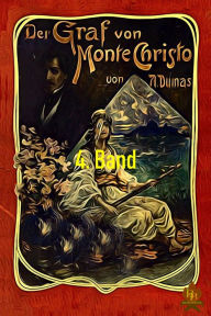 Title: Der Graf von Monte Christo, 4. Band, Author: Alexandre Dumas