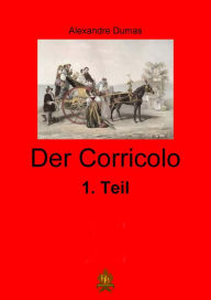 Title: Der Corricolo - 1. Teil, Author: Alexandre Dumas