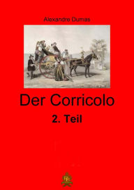 Title: Der Corricolo - 2. Teil, Author: Alexandre Dumas