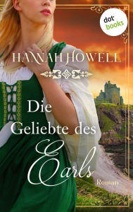 Title: Die Geliebte des Earls: Roman, Author: Hannah Howell