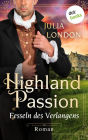 Highland Passion - Fesseln des Verlangens: Der Lockhart-Clan Band 3: Roman