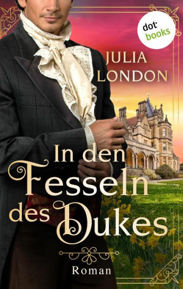 In den Fesseln des Dukes: Regency Kisses - Band 1: Roman