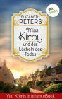 Miss Kirby und das Lächeln des Todes: Vier Krimis in einem eBook: 'Der siebte Sünder', 'Der letzte Maskenball', 'Ein preisgekrönter Mord' und 'Ein todsicherer Bestseller'