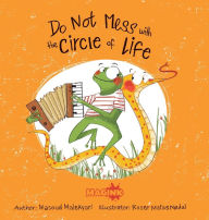 Title: Do Not Mess with the Circle of Life, Author: Masoud Malekyari