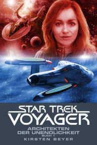 Title: Star Trek - Voyager 14: Architekten der Unendlichkeit 1, Author: Kirsten Beyer