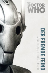 Title: Doctor Who Monster-Edition 2: Der fremde Feind, Author: Bernd Sambale