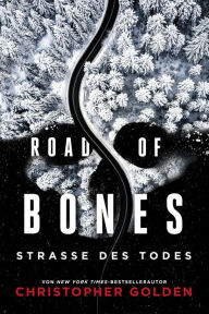Free pdf ebook torrent downloads Road of Bones - Straße des Todes (English literature) 9783966589901 by Christopher Golden, Johannes Neubert, Christopher Golden, Johannes Neubert PDF DJVU