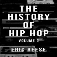 Title: The History of Hip Hop, Author: Eric Reese