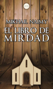 Title: El Libro de Mirdad, Author: Mikhail Naimy