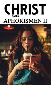 Title: Aphorismen II, Author: Sahra Christ Bücher