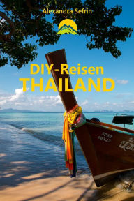 Title: DIY-Reisen - Thailand, Author: Alexandra Sefrin