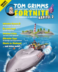 Das ultimative inoffizielle Strategiebuch zu Fortnite Kapitel 2