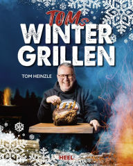 Title: Toms Wintergrillen, Author: Tom Heinzle