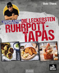 Title: Markus Krebs empfiehlt: Die leckersten Ruhrpott-Tapas, Author: Udo Thies