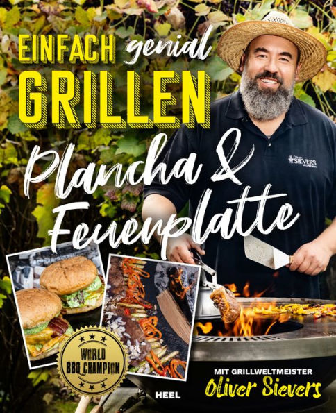 Einfach genial Grillen: Plancha & Feuerplatte