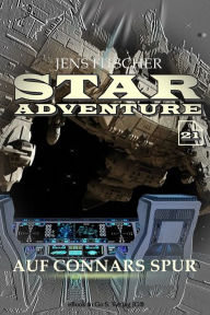 Title: Auf Connars Spur (STAR ADVENTURE 21), Author: Jens Fitscher