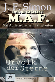 Title: Urvolk der Sterne (Der Spezialist M.A.F. 22), Author: J. F. Simon