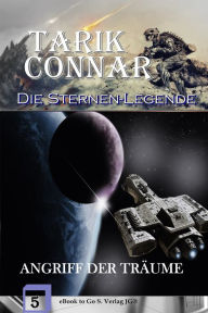 Title: Angriff der Träume (Die Sternen-Legende 5), Author: Jens Fitscher