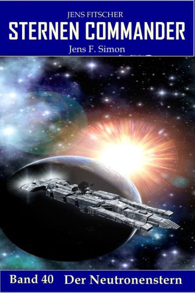 Der Neutronenstern (STERNEN COMMANDER 40)