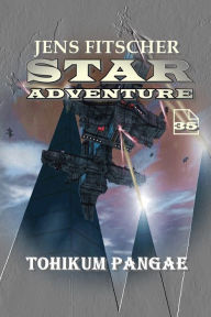Title: TOHIKUM PANGAE (STAR ADVENTURE 35), Author: Jens Fitscher