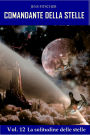 La solitudine delle stelle (COMANDANTE DELLA STELLE 12)