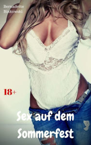 Title: Sex auf dem Sommerfest: Perverse Story, Author: Bernadette Binkowski