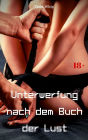Unterwerfung nach dem Buch der Lust: BDSM Story