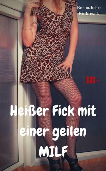 Heißer Fick Mit Einer Geilen Milf Perverse Milf Story By Bernadette Binkowski Nook Book 