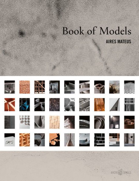 Aires Mateus: Book of Models