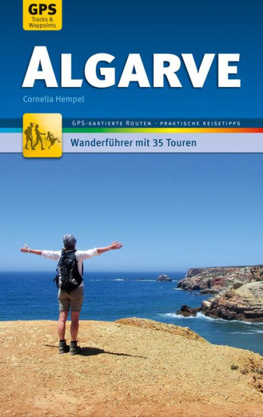 Algarve Wanderführer Michael Müller Verlag: 35 Touren mit GPS-kartierten Routen und praktischen Reisetipps
