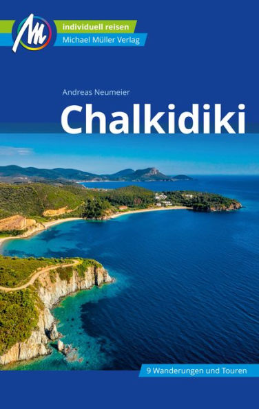 Chalkidiki Reiseführer Michael Müller Verlag: Individuell reisen mit vielen praktischen Tipps