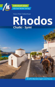 Title: Rhodos Reiseführer Michael Müller Verlag: Chalki, Symi, Author: Hans-Peter Siebenhaar