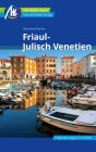 Friaul-Julisch Venetien Reiseführer Michael Müller Verlag: Individuell reisen mit vielen praktischen Tipps