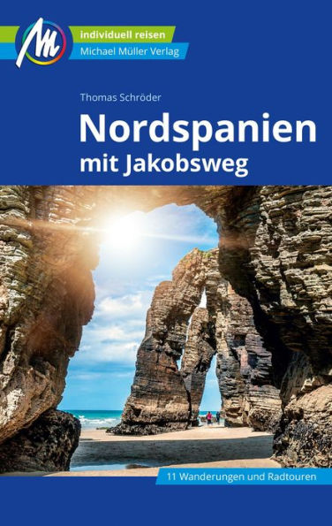 Nordspanien Reiseführer Michael Müller Verlag: mit Jakobsweg